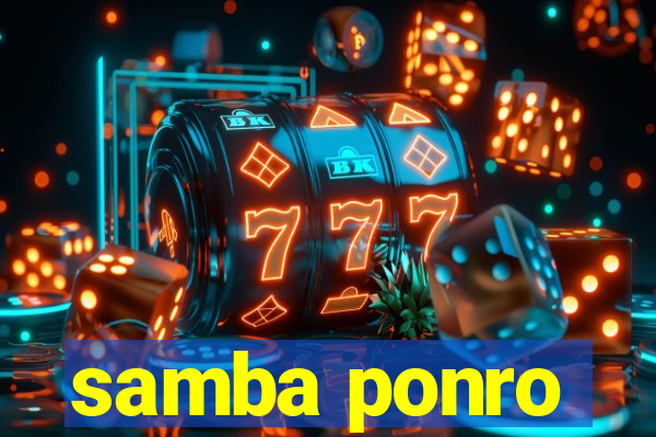 samba ponro